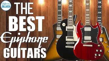 The 6 BEST EPIPHONE Guitar List Might Surprise You! (Current Models)