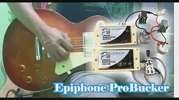 epiphone probucker pickups with Les Paul Standard Upgrade