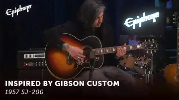 Epiphone 1957 SJ-200 — Epiphone, вдохновленный Gibson Custom