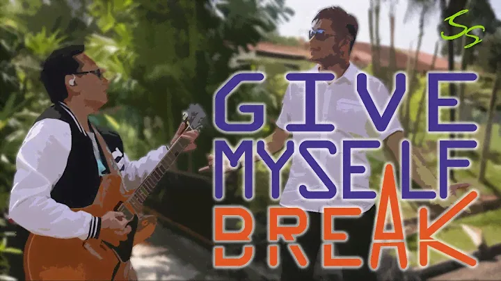 Give Myself A Break (feat Jason Kwok) - Original song by Sebastian Goh
