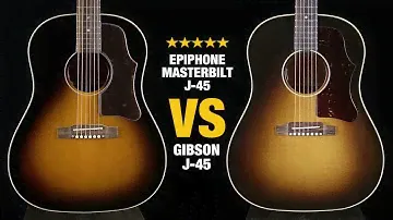 Epiphone Masterbilt J-45 vs Gibson J-45