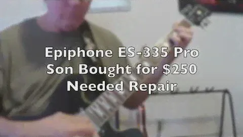 Epiphone ES 335 Pro - Son bought used for $250 had problems - sounds great