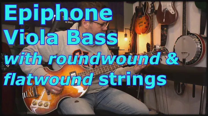 Epiphone Viola Bass with roundwound & flatwound strings
