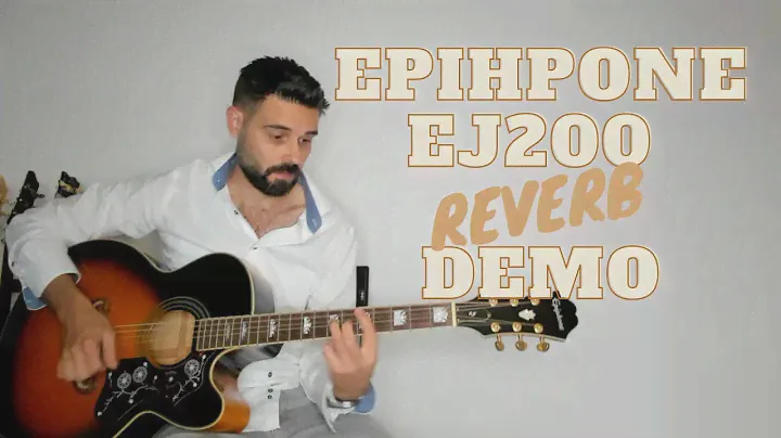 Epiphone EJ 200 pickups with reverb demo