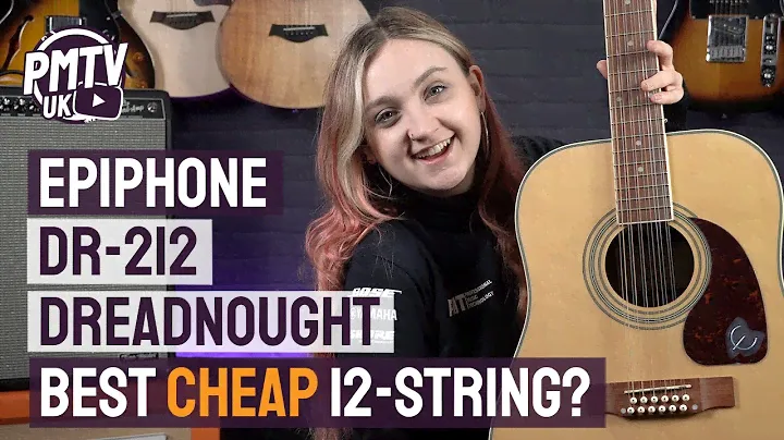 Epiphone Songmaker DR-212 - Best Cheap 12-String Acoustic?